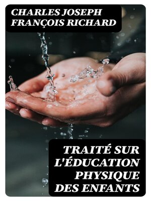 cover image of Traité sur l'éducation physique des enfants